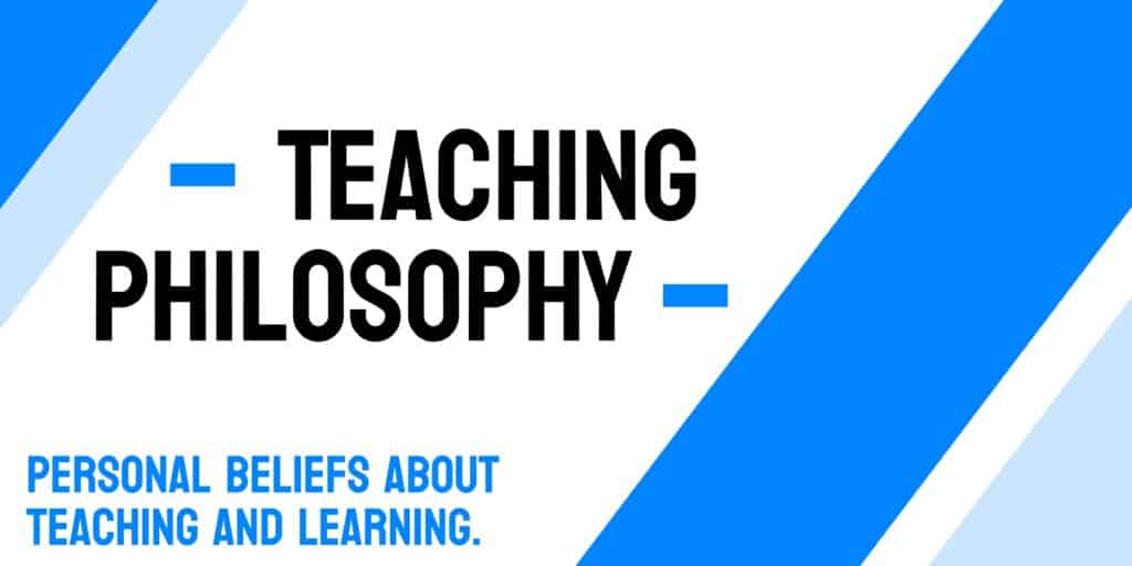 A vector image that reads, “Teaching Philosophy: Beliefs and values that guide teaching practices.”